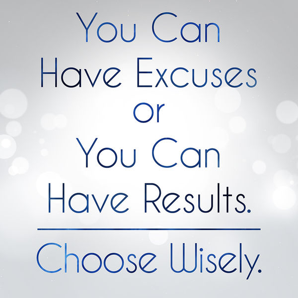 Excuses or Results (Artwork)
